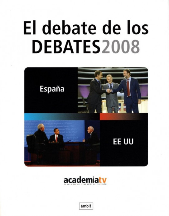 EL DEBATE DE LOS DEBATES 2008