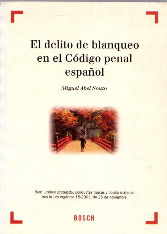 EL DELITO DEL BLANQUEO EN EL CÓDIGO PENAL ESPAÑOL