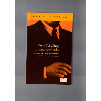 El desencantado / Budd Schulberg