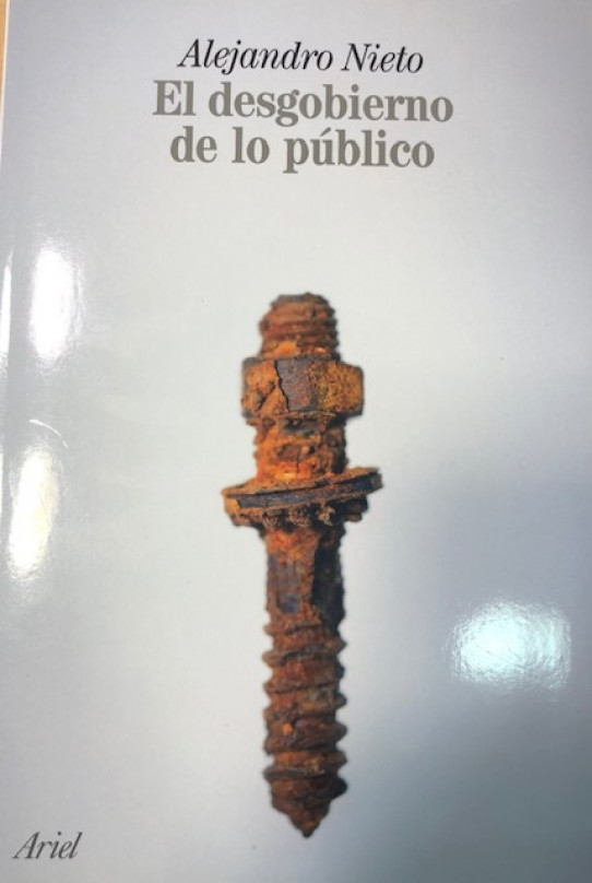 El desgobierno de lo público / Alejandro Nieto