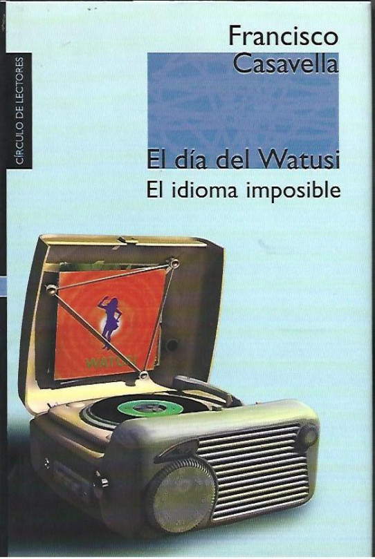 EL DÍA DEL WATUSI Y EL IDIOMA IMPOSIBLE