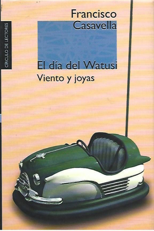 EL DÍA DEL WATUSI Y VIENTO Y JOYAS