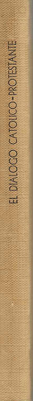 El diálogo católico-protestante.