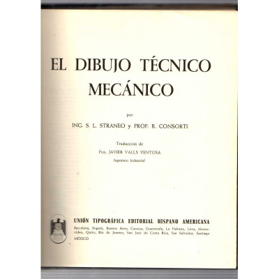 El Dibujo técnico mecánico / S. L. Straneo Ing. - R. Consorti