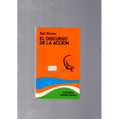 El discurso de la acción / Paul Ricoeur