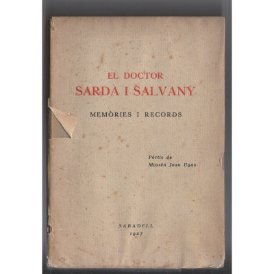 El Doctor Sardà i Salvany : memòries i records / Sardá y Salvany, Félix