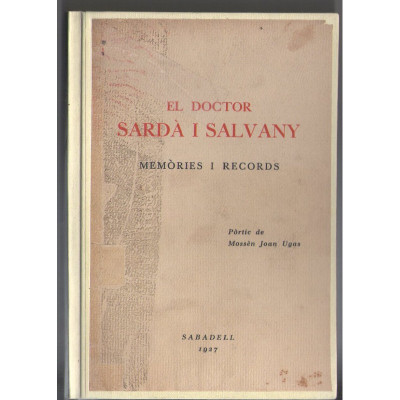 El Doctor Sardà i Salvany : memòries i records / Sardá y Salvany, Félix