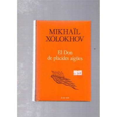 El Don de plàcides aigües / Mikhaïl Xólokhov