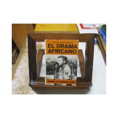 El drama africano. Memorias de un africano blanco.