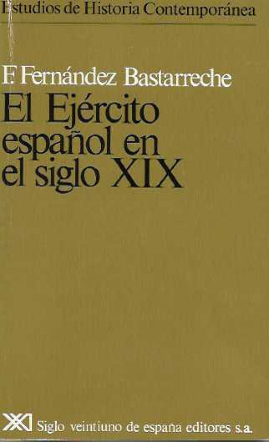 El Ejército español en el siglo XIX.