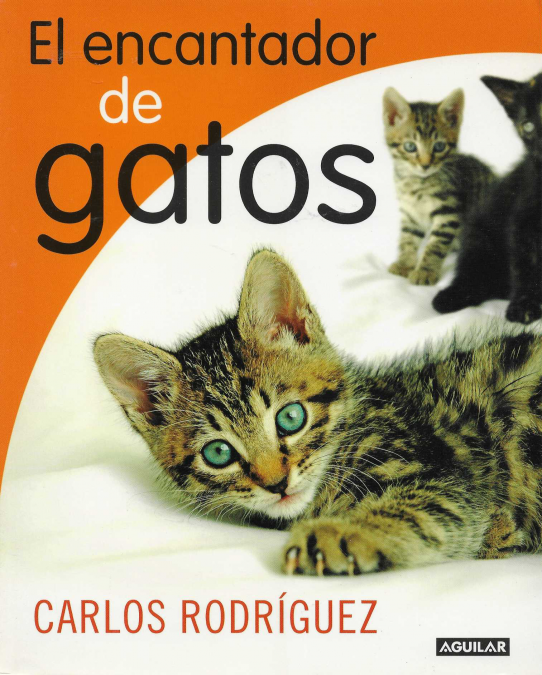 El encantador de gatos.