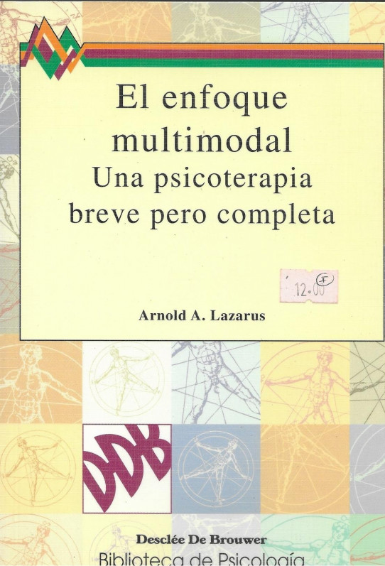 EL ENFOQUE MULTIMODAL. UNA PSICOTERAPIA BREVE PERO COMPLETA