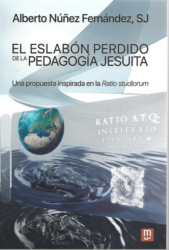 EL ESLABON PERDIDO DE LA PEDAGOGIA JESUITA