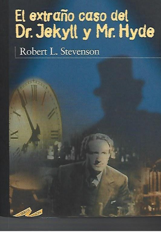 EL EXTRAÑO CASO DEL DR. JEKYLL Y MR. HYDE