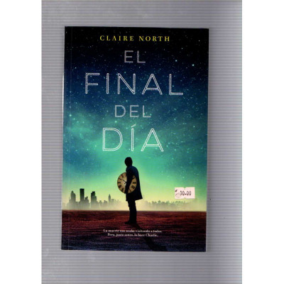 El final del día / Claire North