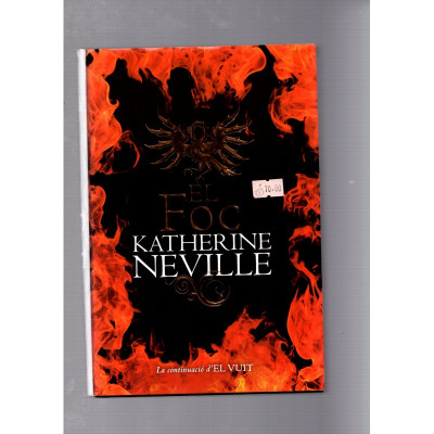 El foc / Katherine Neville