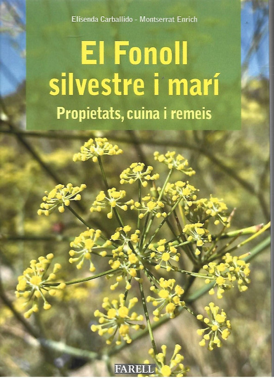 EL FONOLL SILVESTRE I MARÍ. PROPIETATS, CUINA I REMEIS