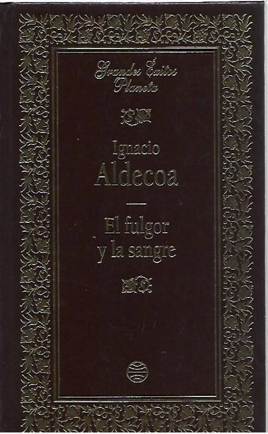 EL FULGOR Y LA SANGRE