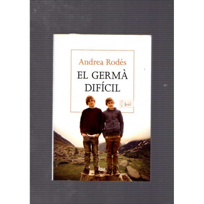 El germà difícil / Andrea Rodés