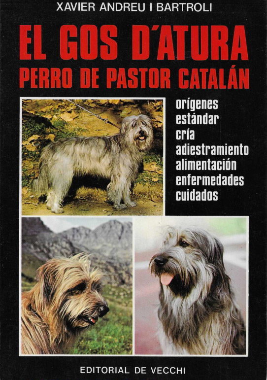 El gos d'atura. Perro pastor catalán.