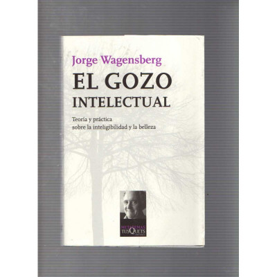 El gozo intelectual / Jorge Wagensberg