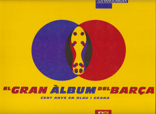 El gran àlbum del barça. Cent anys en Blau i Grana.