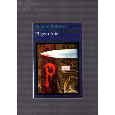 El gran Arte / Rubem Fonseca