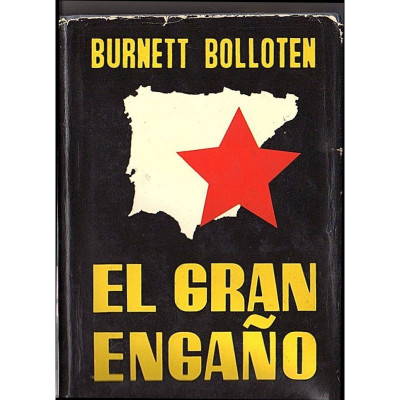 El Gran Engan?o / Burnett Bolloten