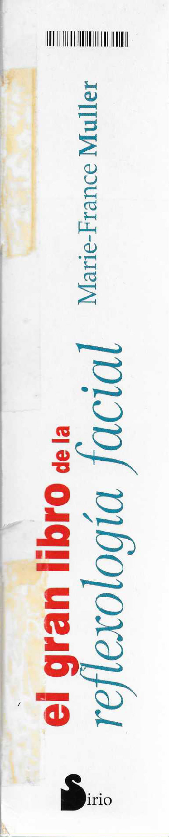 El gran libro de la reflexologia facial. Asombrosas técnicas de salud procedentes de Extremo Oriente.