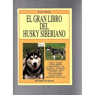 El gran libro del Husky Siberiano / Jessica Vallerino