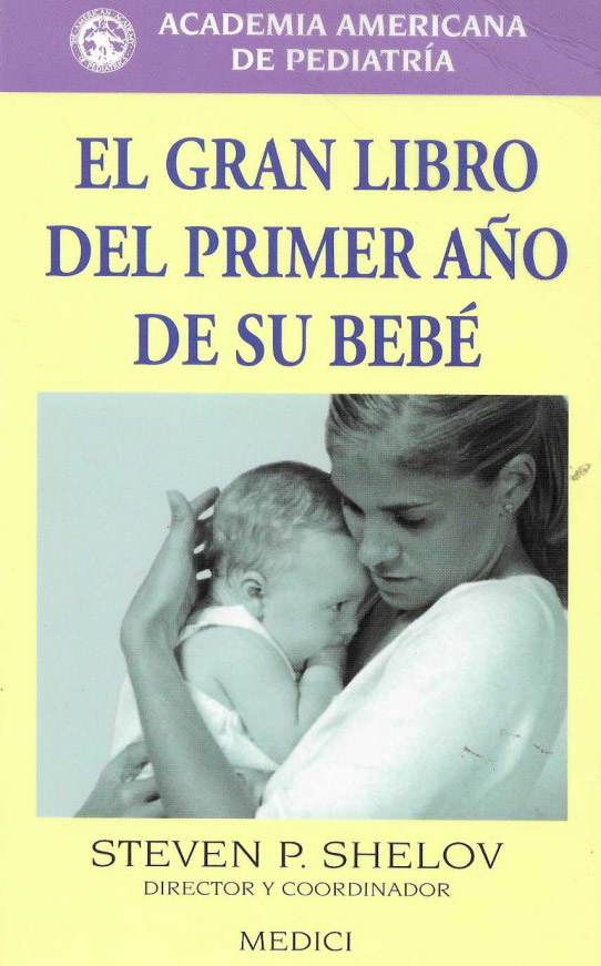El gran libro del primer año de su bebé.