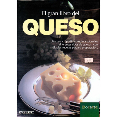 El gran libro del queso / Christian Teubner, Heinrich Mair-Waldburg, Friedrich W. Ehlert