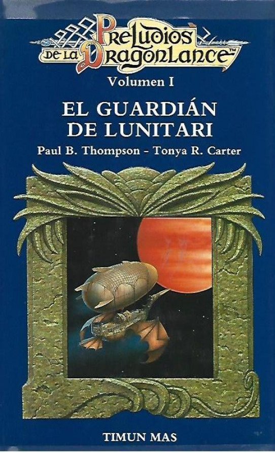 EL GUARDIÁN DE LUNITARI. VOLUMEN 1