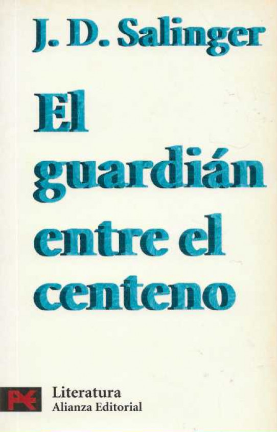 EL GUARDIÁN ENTRE EL CENTENO