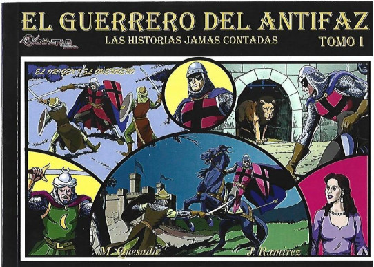 EL GUERRERO DEL ANTIFAZ. Las Historias jamas contadas. Tomo 1 EL ORIGEN DEL GUERRERO