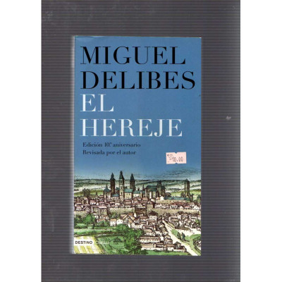 El hereje / Miguel Delibes
