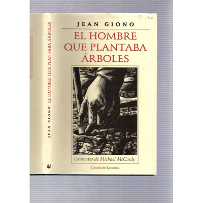 El hombre que plantaba árboles / Jean Giono