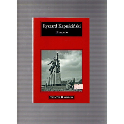 El Imperio / Ryszard Kapuscinski