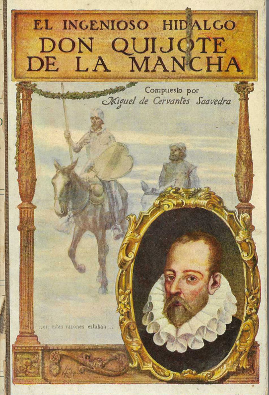 El ingenioso hidalgo Don Quijote de La Mancha.
