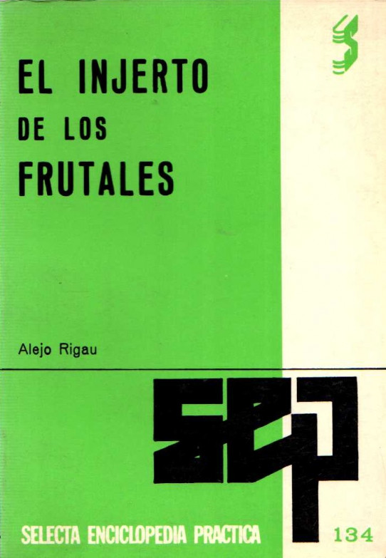 EL INJERTO DE LOS FRUTALES