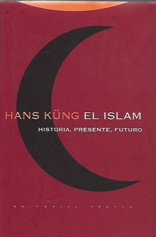 EL ISLAM. Historia, presente y futuro