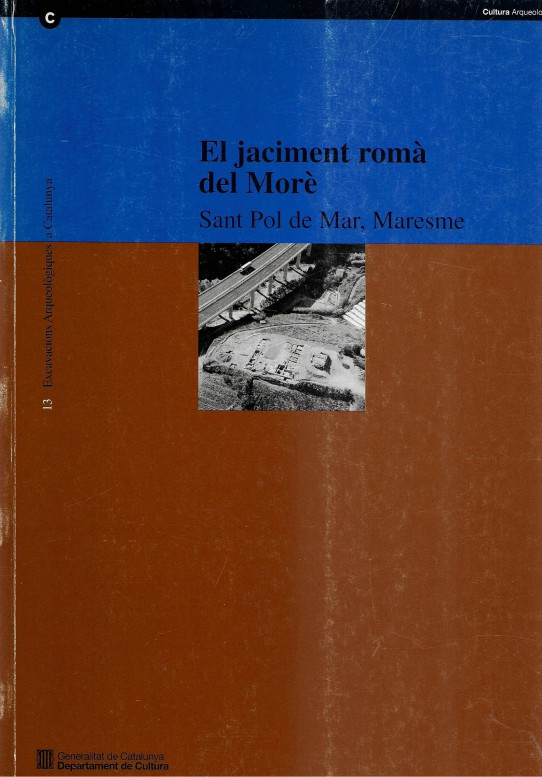 EL JACIMENT ROMÀ DEL MORÈ  .SANT POL DE MAR, MARESME