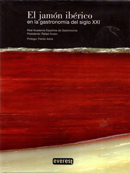 EL JAMÓN IBÉRICO EN LA GASTRONOMÍA DEL SIGLO XXI