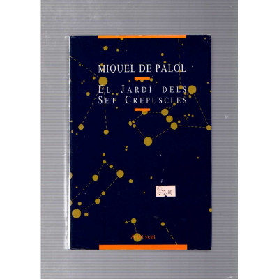 El jardí dels set crepuscles / Miquel de Palol