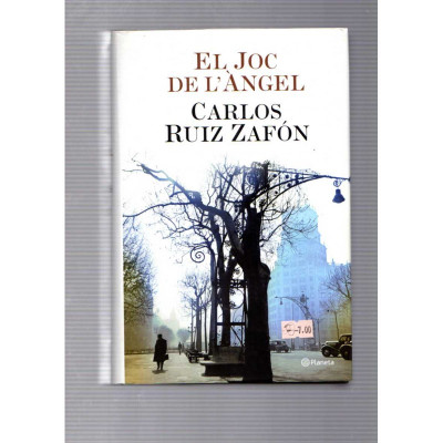 El joc de l'Àngel / Carlos Ruiz Zafón