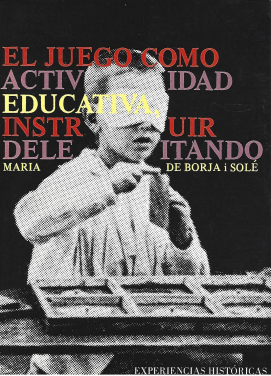 EL JUEGO COMO ACTIVIDAD EDUCATIVA. INSTRUIR DELEITANDO