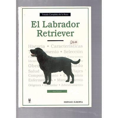 El Labrador retriever / Mary Feazell