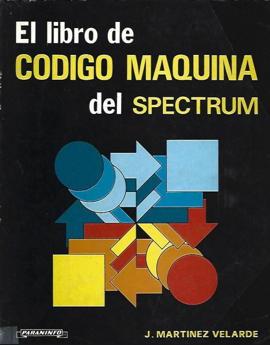 EL LIBRO DE CODIGO MAQUINA DEL SPECTRUM