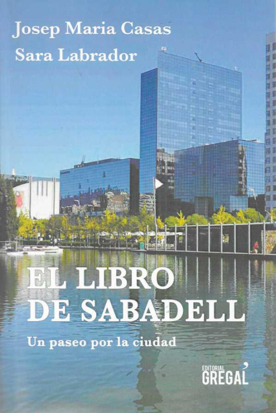 EL LIBRO DE SABADELL. Un paseo por la ciudad.