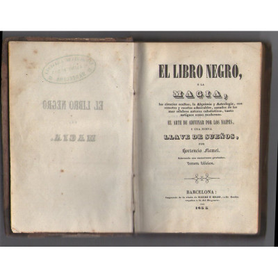 El Libro negro, ó, la mágia : las ciencias ocultas, la alquimia y astrologia